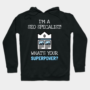 SEO Specialist Is My Superpower Hoodie